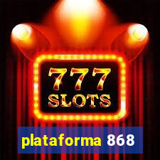 plataforma 868